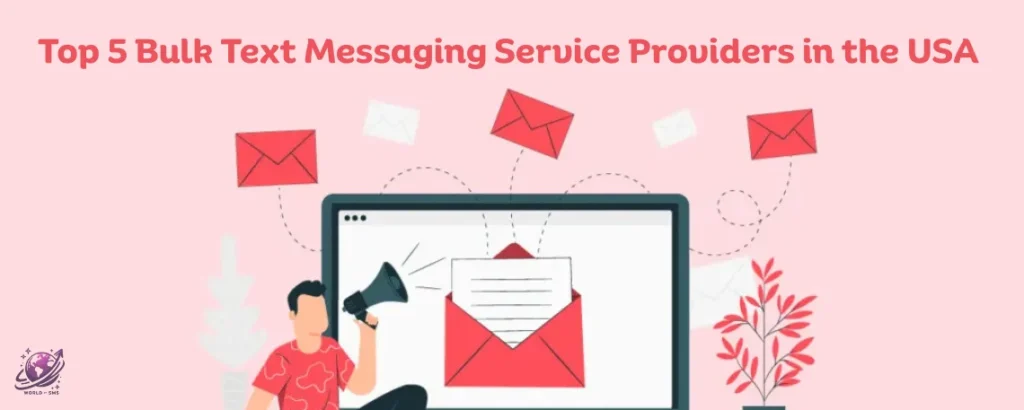 Bulk Text Messaging Service Providers in the USA