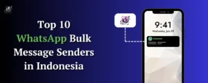 WhatsApp Bulk Message Senders in Indonesia