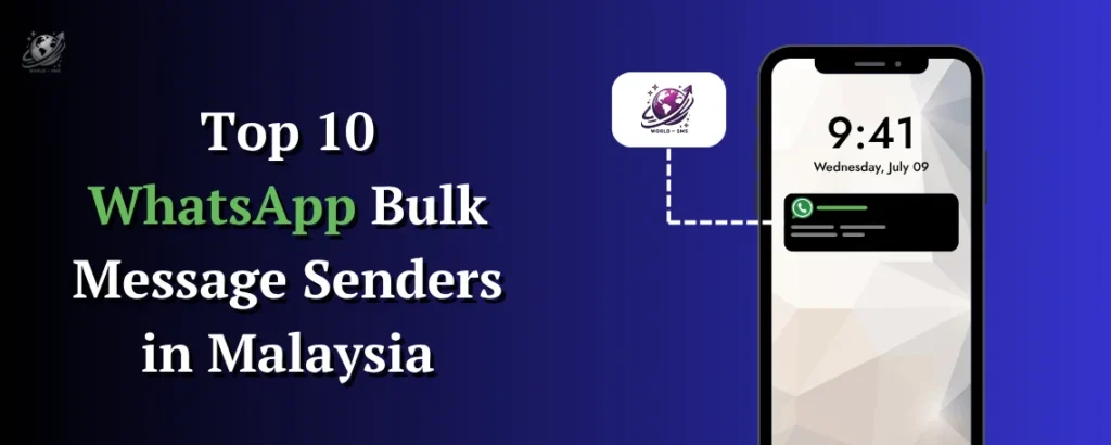WhatsApp Bulk Message Senders in Malaysia