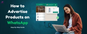 How to Advertise Products on WhatsApp